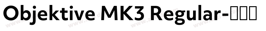 Objektive MK3 Regular字体转换